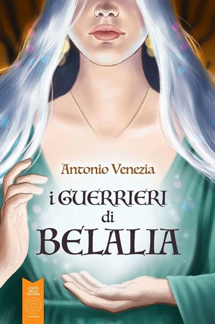 I guerrieri di belalia - Antonio Venezia - copertina