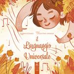 Il linguaggio universale. Ediz. italiana, inglese, spagnola e tedesca