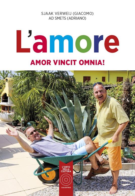 L'amore. Amor Vincit Omnia - Adriano Smets,Sjaack Verweij - copertina