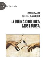 La nuova cooltura mostruosa