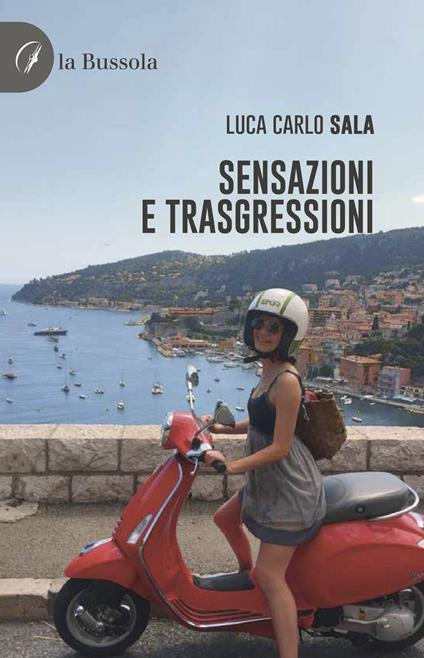 Sensazioni e trasgressioni - Luca Carlo Sala - copertina