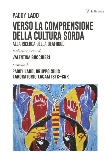 Verso la comprensione della cultura sorda. Alla ricerca della Deafhood - Paddy Ladd - copertina