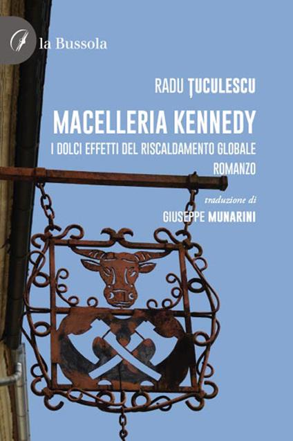 Macelleria Kennedy - Radu Tuculescu - copertina