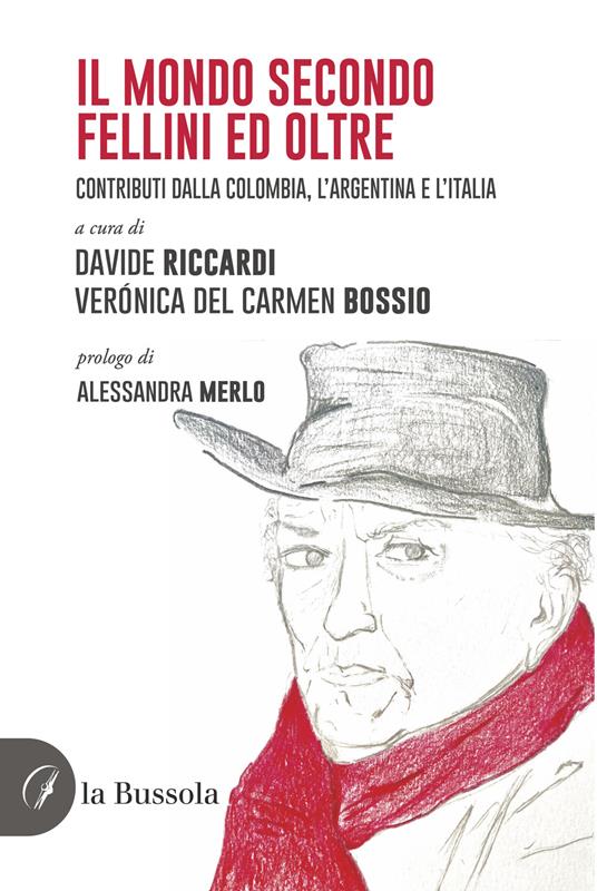 Il mondo secondo Fellini ed oltre. Contributi dalla Colombia, l'Argentina e l'Italia - copertina