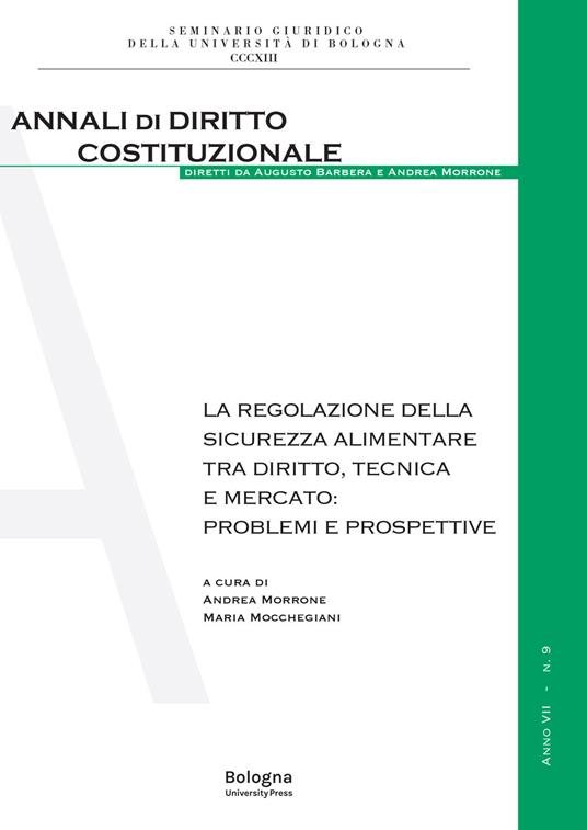 La regolazione della sicurezza alimentare tra diritto, tecnica e mercato: problemi e prospettive - copertina