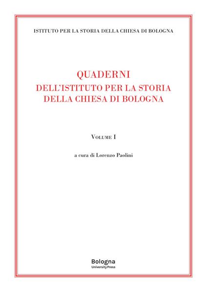 Quaderni dell'Istituto per la Storia della Chiesa di Bologna. Vol. 1 - copertina