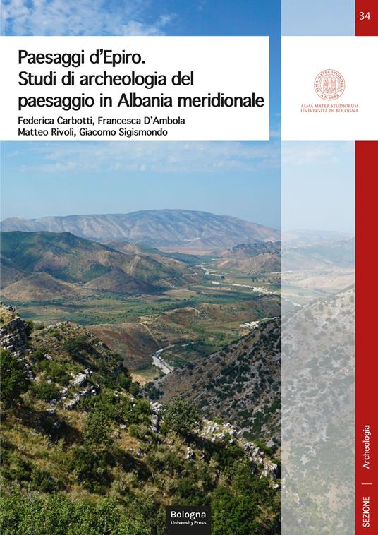 Paesaggi d’Epiro. Studi di archeologia del paesaggio in Albania meridionale - Federica Carbotti,Francesca D'Ambola,Matteo Rivoli - copertina