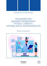 Telemedicina: quadro normativo, tutele e diritti, sistema delle responsabilità