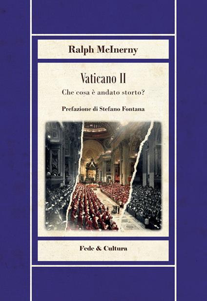 Vaticano II. Che cosa è andato storto? - Ralph M. McInerny - copertina