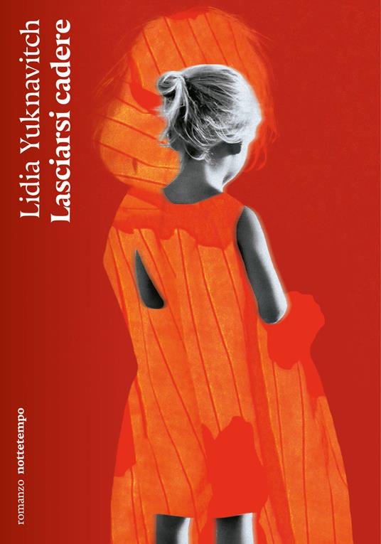 Lasciarsi cadere - Lidia Yuknavitch - copertina