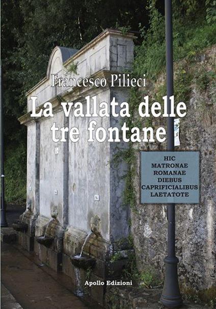 La vallata delle tre fontane - Francesco Pilieci - copertina