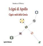 I cigni di Apollo. Cigni e miti della Grecia