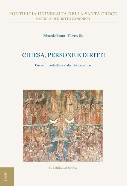 Chiesa, persone e diritti. Corso introduttivo al diritto canonico - Eduardo Baura,Thierry Sol - copertina