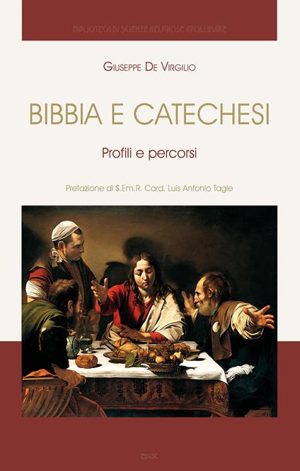 Bibbia e catechesi. Profili e percorsi - Giuseppe De Virgilio - copertina