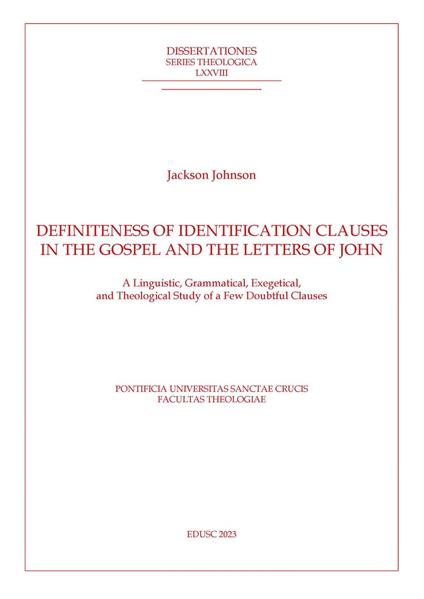 Definiteness of Identification Clauses in the Gospel and Letters of John