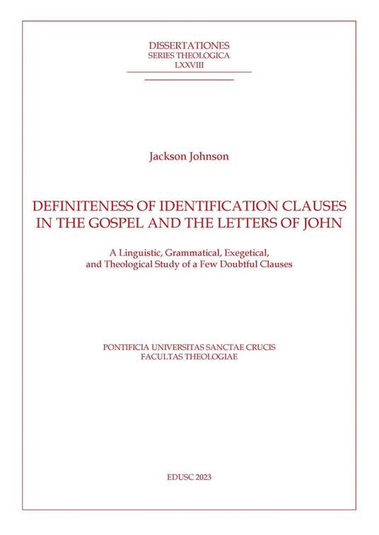 Definiteness of Identification Clauses in the Gospel and Letters of John