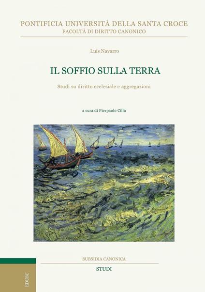 Il soffio sulla terra. Studi di diritto ecclesiale e aggregazioni - Luis Navarro,Pierpaolo Cilla - ebook