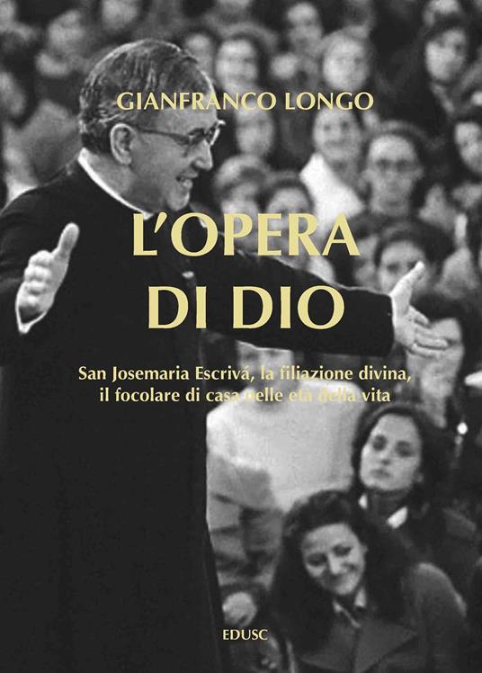L'Opera di Dio - Gianfranco Longo - ebook