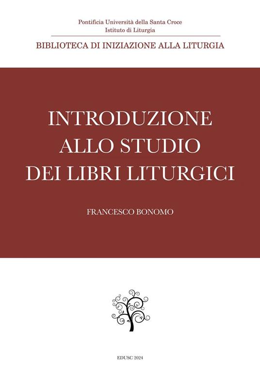 Introduzione allo studio dei libri liturgici - Francesco Bonomo - ebook