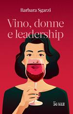 Vino, donne e leadership