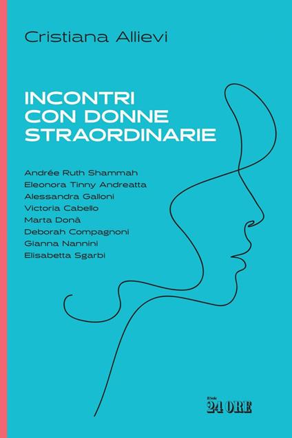 Incontri con donne straordinarie - Cristiana Allievi - ebook