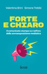 Forte e chiaro. Il comunicato stampa 5.0 nell'era della sovraesposizione mediatica