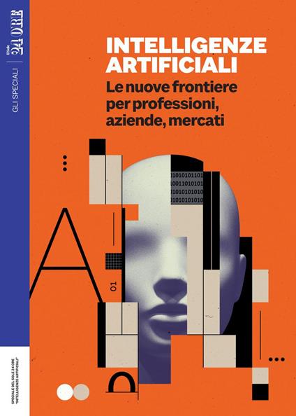 Intelligenze artificiali. Le nuove frontiere per professionisti, aziende, mercati - AA.VV. - ebook