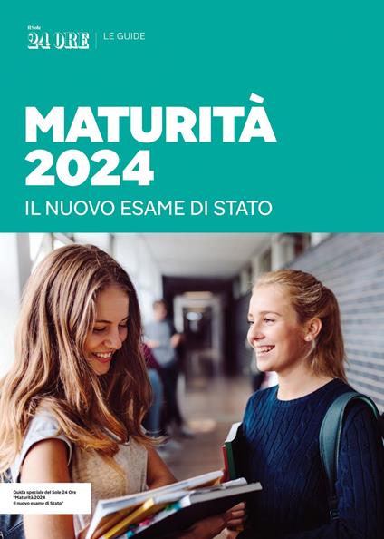 Guida Maturità 2024. Il nuovo esame di stato - AA.VV. - ebook