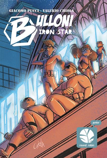 Bulloni. Iron star. Mozzo. Ediz. illustrata - Valerio Chiola,Giacomo Pucci - copertina