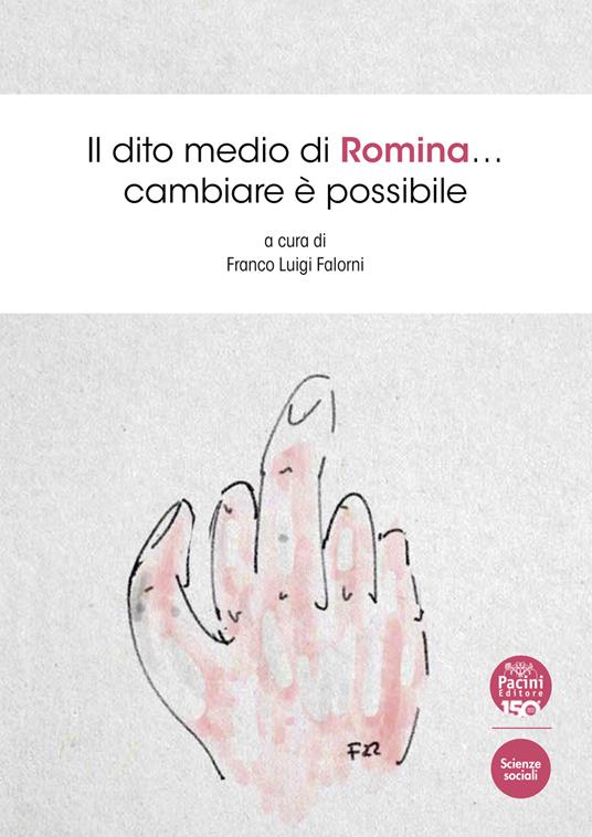 Il dito medio di Romina... Cambiare è possibile - copertina