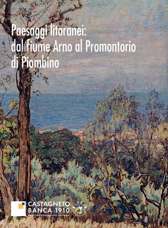 Paesaggi litoranei: dal fiume Arno al promontorio di Piombino - Maria Luisa Ceccarelli Lemut,Giorgio Mandalis,Marco Paperini - copertina