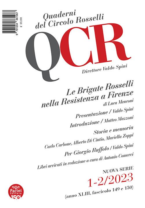 QCR. Quaderni del Circolo Rosselli (2023). Vol. 1-2: Le Brigate Rosselli nella Resistenza a Firenze - copertina