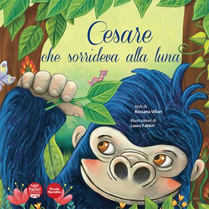 Cesare che sorrideva alla luna. Ediz. illustrata - Rossana Vitali - copertina