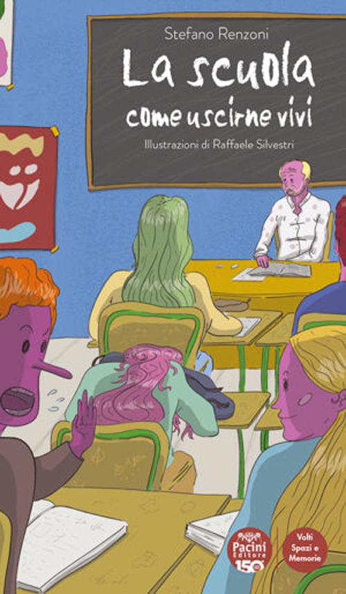 La scuola. Come uscirne vivi - Stefano Renzoni - copertina