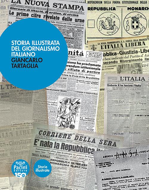 Storia illustrata del giornalismo italiano - Giancarlo Tartaglia - copertina