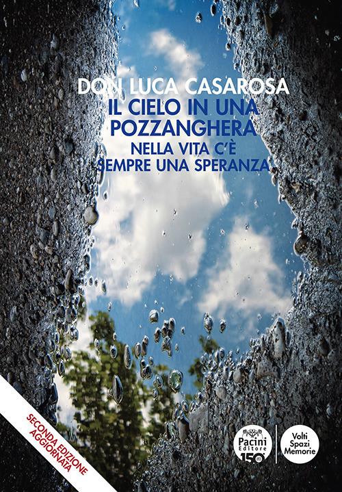 Il cielo in una pozzanghera. Nella vita c'è sempre una speranza - Luca Casarosa - copertina