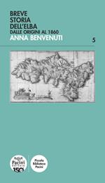 Breve storia dell'Elba. Dalle origini al 1860