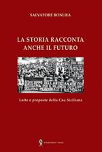 La storia racconta anche il futuro. Lotte e proposte della CNA siciliana