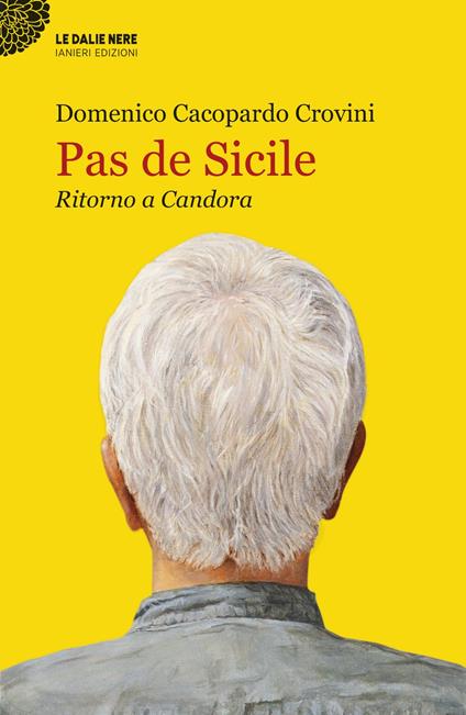 Pas de Sicile. Ritorno a Candora - Domenico Cacopardo Crovini - copertina