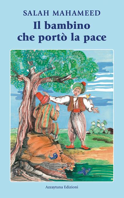 Il bambino che portò la pace - Salah Mahameed - copertina