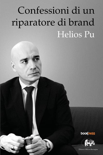 Confessioni di un riparatore di brand - Pu Helios - copertina