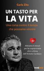 Un tasto per la vita. Una corsa contro il tempo che possiamo vincere