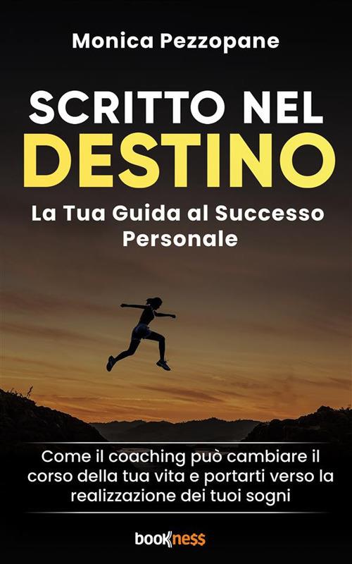 Scritto nel destino - Monica Pezzopane - ebook