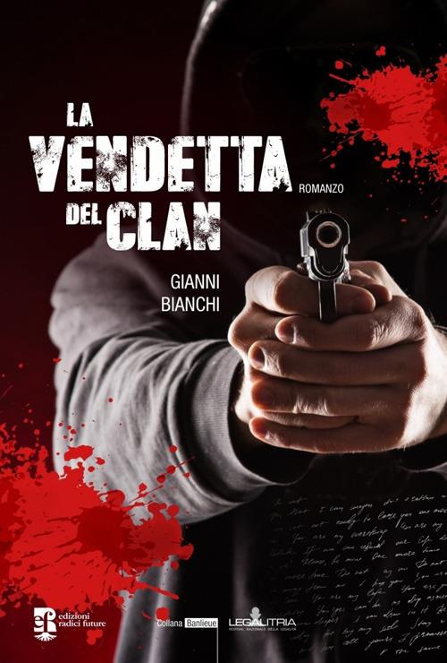 La vendetta del clan - Gianni Bianchi - copertina