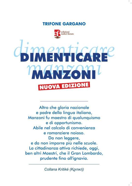 Dimenticare Manzoni. Nuova ediz. - Trifone Gargano - copertina