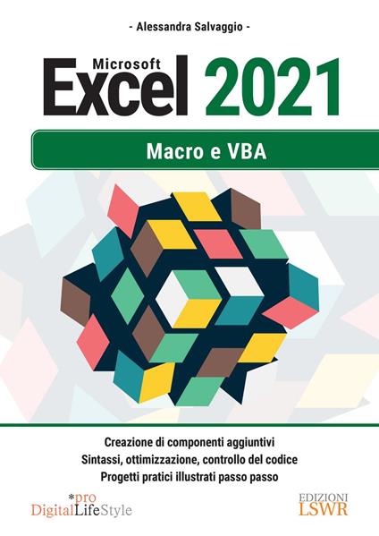 Microsoft Excel 2021. Macro e VBA - Alessandra Salvaggio - ebook
