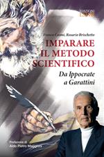 Imparare il metodo scientifico. Da Ippocrate a Garattini