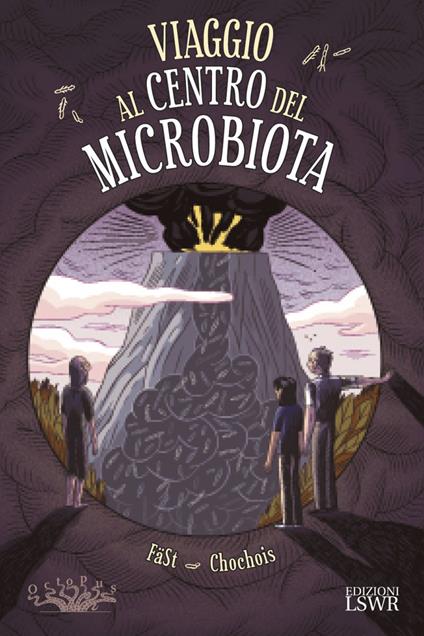 Viaggio al centro del microbiota - Héloise Chochois - copertina