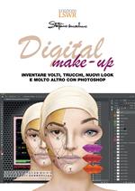 Digital make-up. Inventare volti, trucchi, nuovi look e molto altro con Photoshop