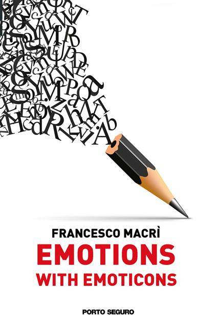 Emotions with emoticons. Ediz. italiana - Francesco Macrì - copertina